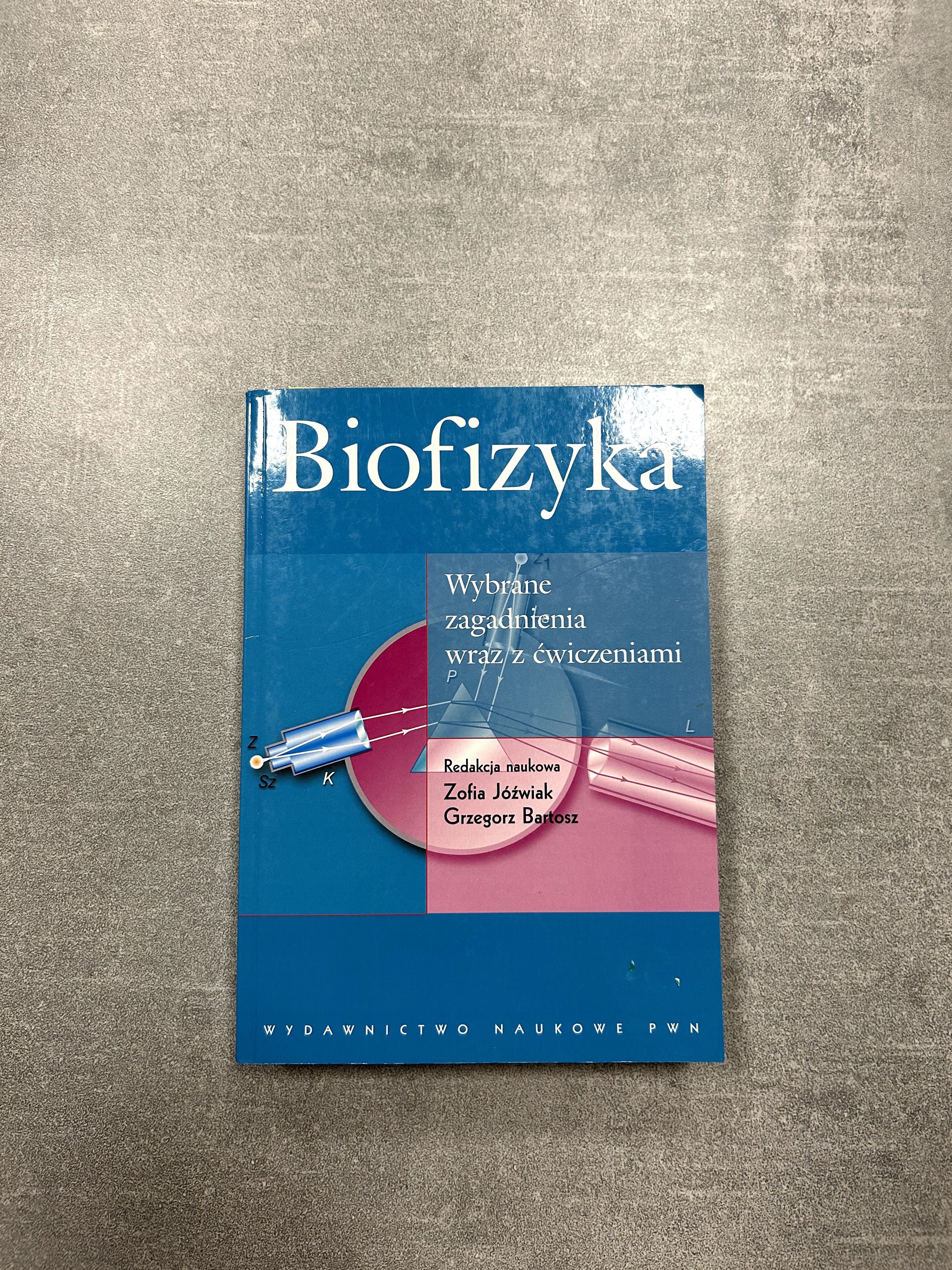 Biofizyka Wybrane zagadnienia wraz z ćwiczeniami