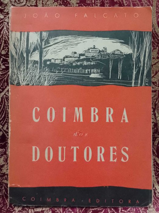 Coimbra dos Doutores 1957 João Falcato