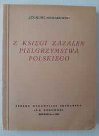 Z księgi zażaleń pielgrzymstwa polskiego Zygmunt Nowakowski