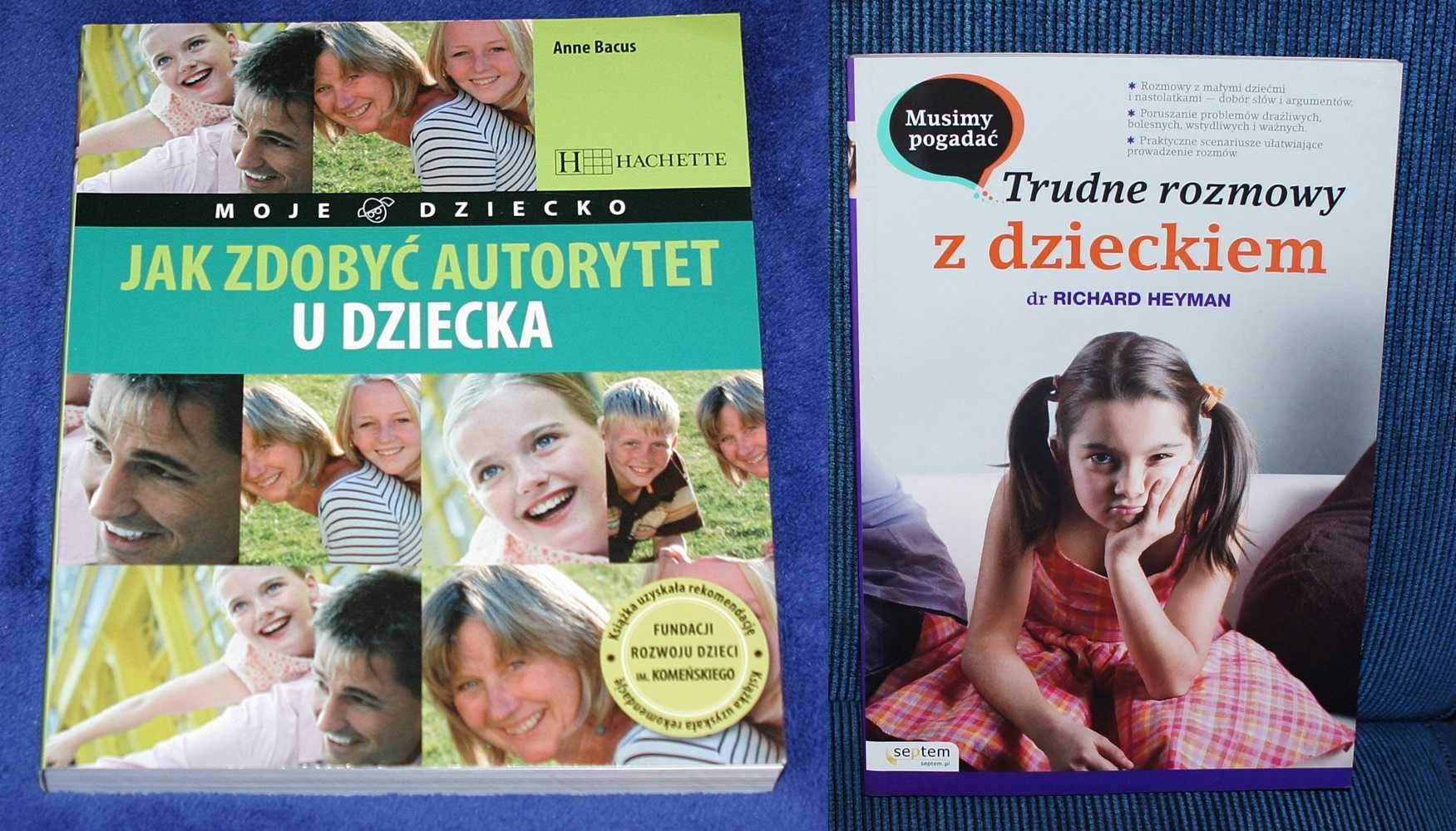 Książka - Trudne rozmowy z dzieckiem i Jak zdobyć autorytet u dziecka