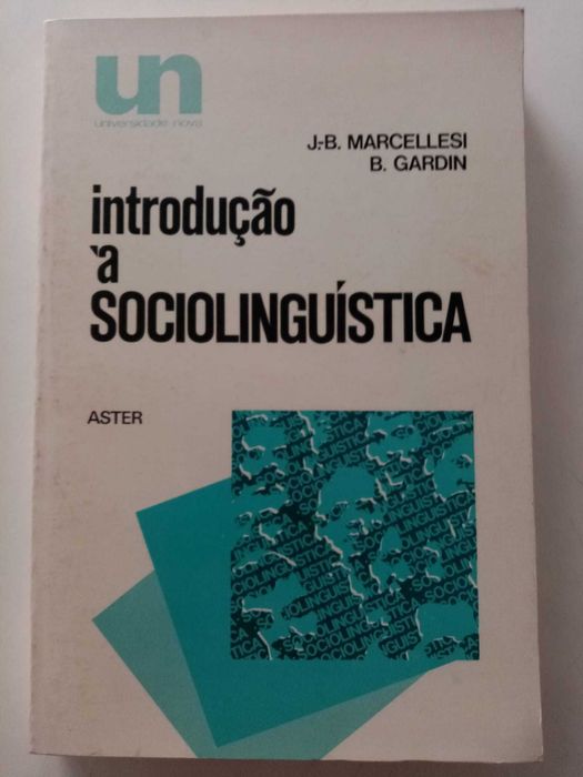 livro: J.-B. Marcellesi / B. Gardin “Introdução à sociolinguística”