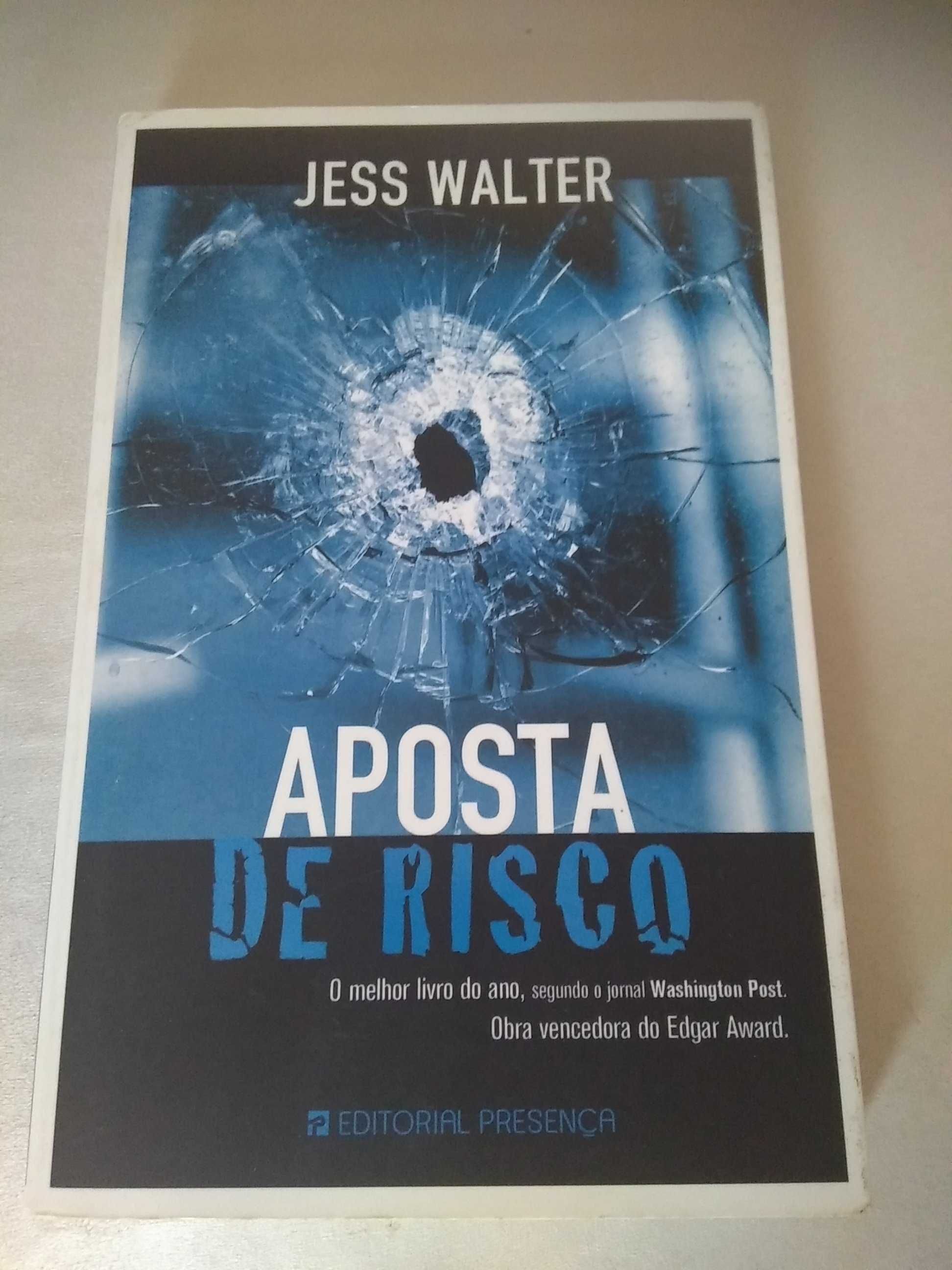 Jess Walter - Aposta de risco