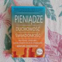 Pieniądze  Duchowość  Świadomość - Mayuri Onerheim