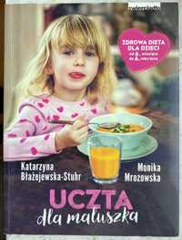 "Uczta dla maluszka" K. Błażejewska-Stuhr, M. Mrozowska