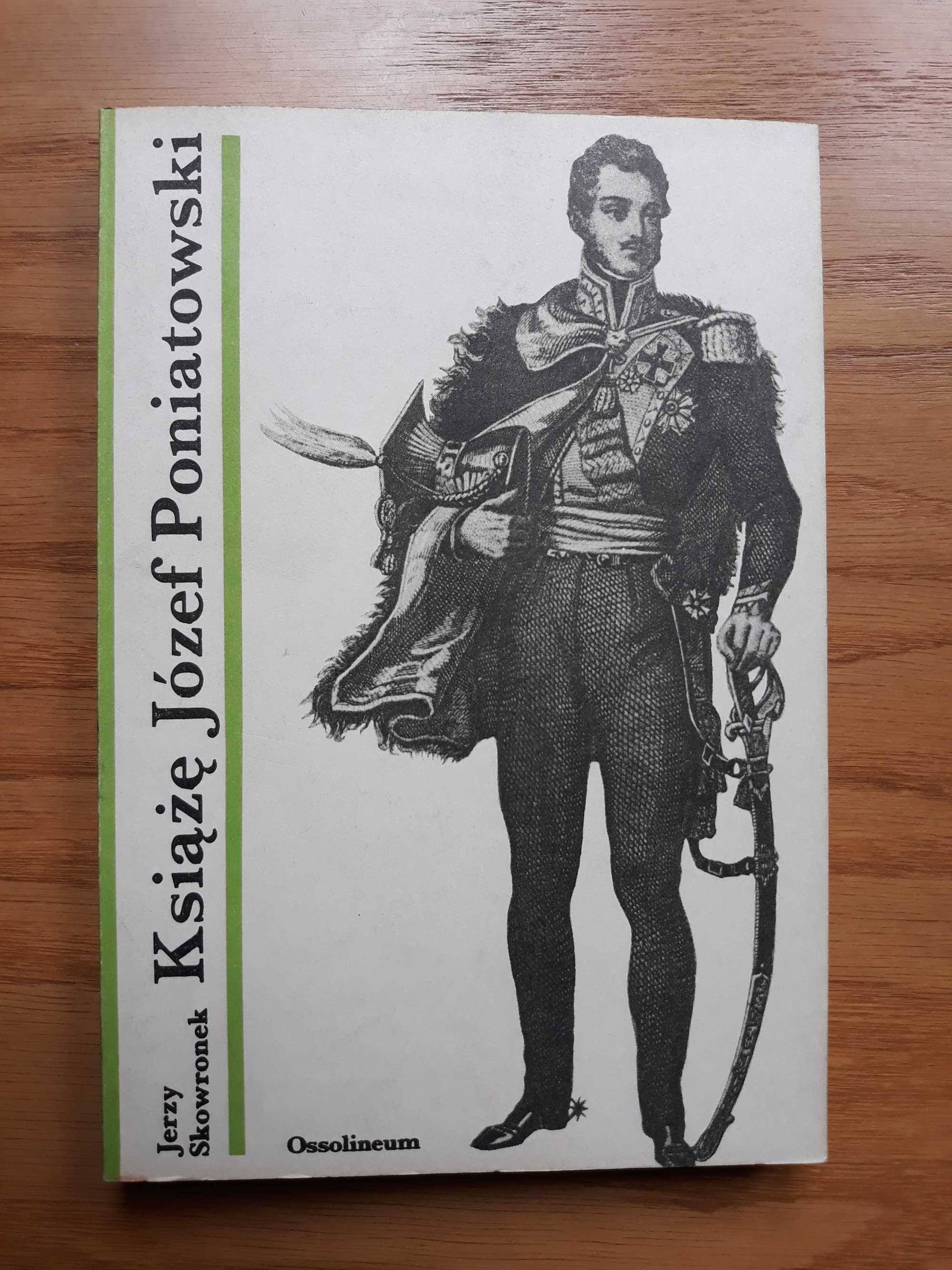 Książe Józef Poniatowski Jerzy Skowronek