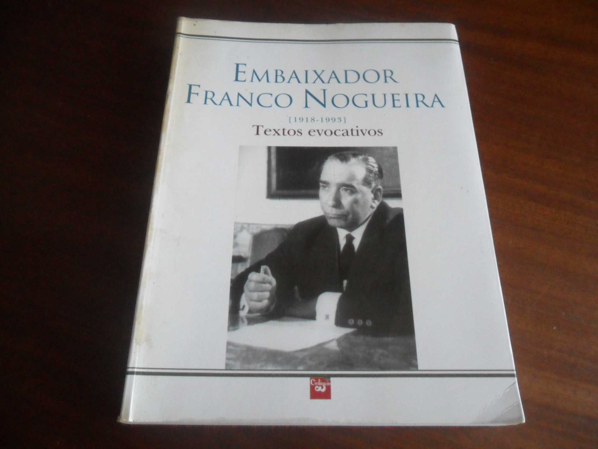 "Embaixador Franco Nogueira" (1918 a 1993) de Vários - 1ª Edição 1999