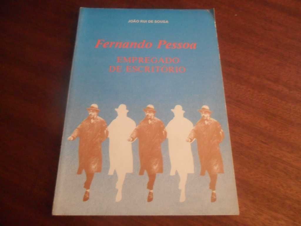 "Fernando Pessoa - Empregado de Escritório" de João Rui de Sousa