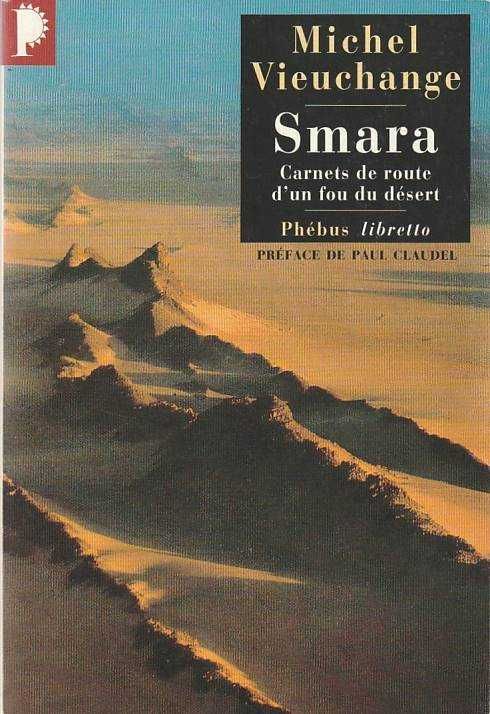 Smara – Carnets de route d'un fou du désert-Michel Vieuchange-Phébus