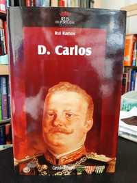 Rui Ramos – D. Carlos – Colecção Reis de Portugal