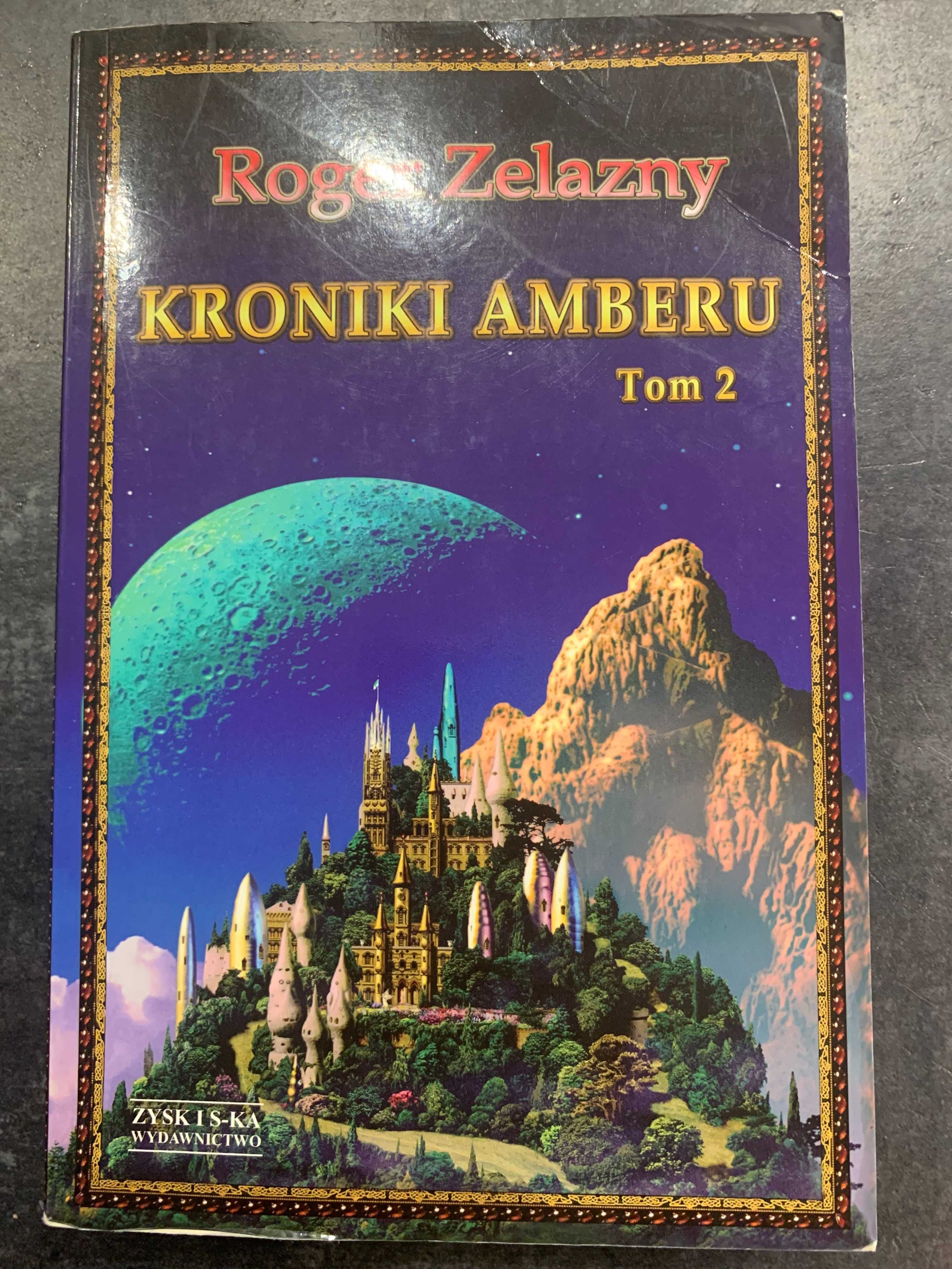 Roger Zelazny Kroniki Amberu Tom 2