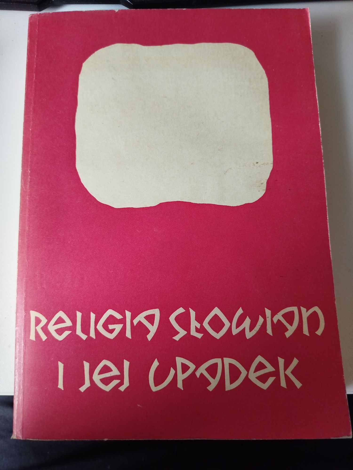 książka Religia Słowian i jej upadek, Henryk Łowmiański