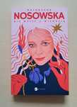 " Nie mylić z  miłością " Katarzyna Nosowska