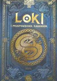 LOKI I PRZEPOWIEDNIA RAGNAROK saga Lokiego II tom 3 Mitologia Nordycka