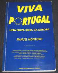 Livro Viva Portugal Uma Nova Ideia da Europa Manuel Monteiro