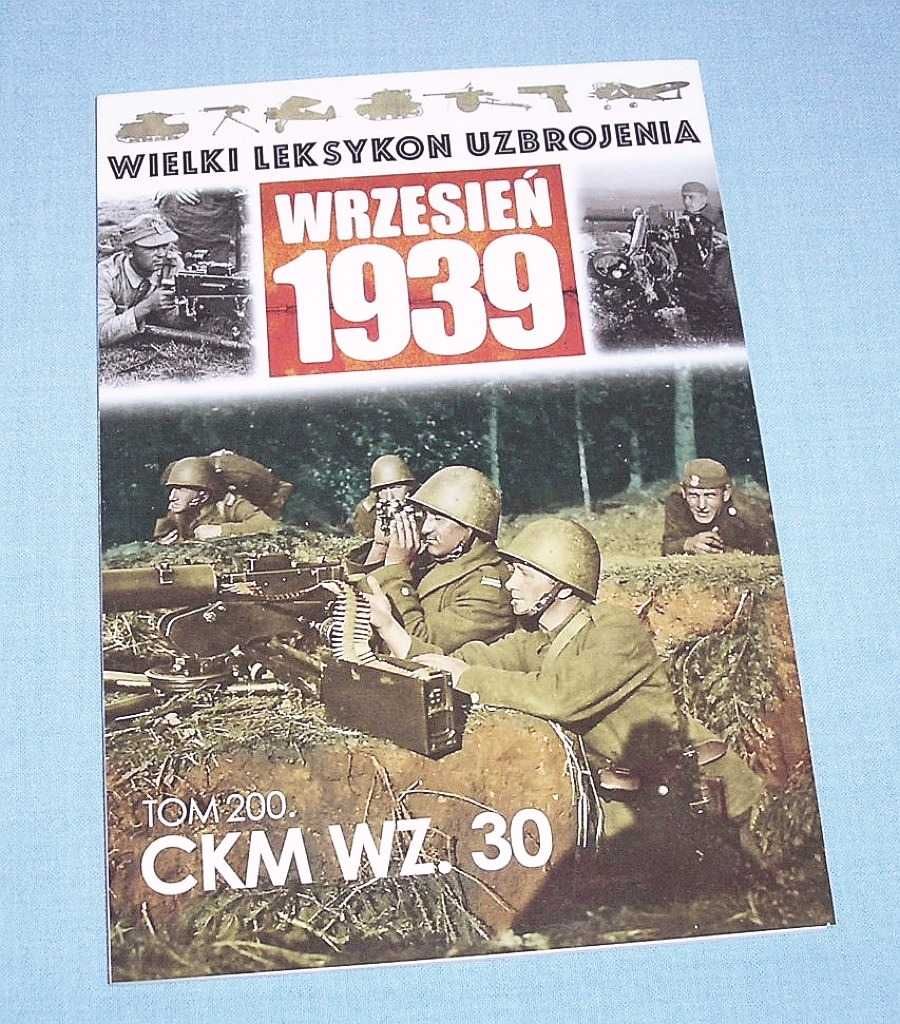 Wielki Leksykon Uzbrojenia Tom 200 CKM wz. 30