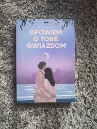 Opowiem o tobie gwiazdom Edyta Prusinowska książka