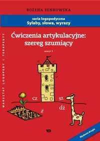 Ćwiczenia artykulacyjne: szereg szumiący z.1 A4 - Senkowska Bożena