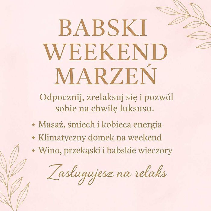 Babski Weekend w górach - relaks, kominek, balia, masaż, warsztaty