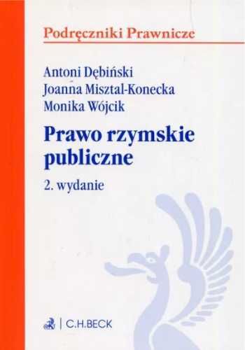 Prawo rzymskie publiczne - Dębiński Antoni, Misztal-Konecka Joanna, W