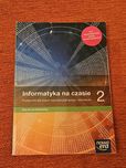 Informatyka na czasie kl. 2 podręcznik liceum i technikum zakres podst