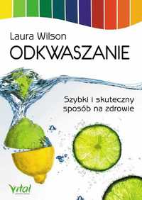 $ Odkwaszanie
Autor: Laura Wilson