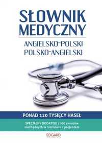 Słownik medyczny Angielsko - polski polsko - angielski - Anna Słomcze