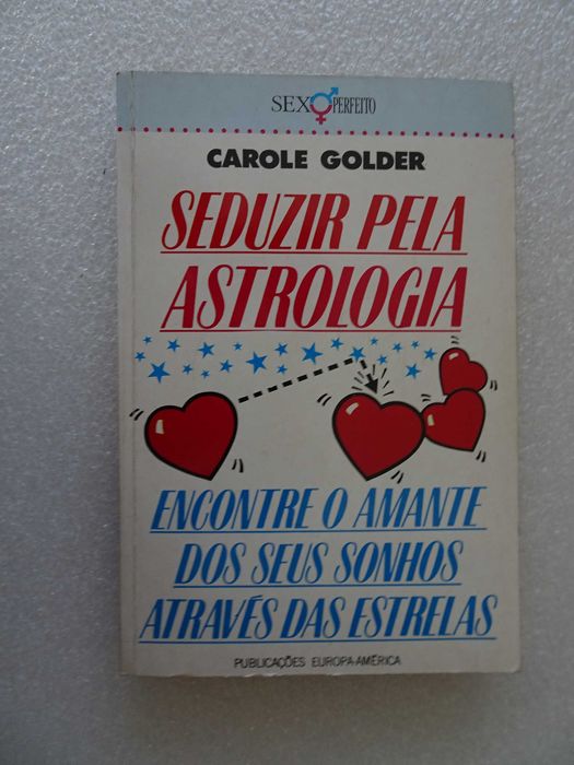 Livro - Carole Golder - Seduzir pela Astrologia