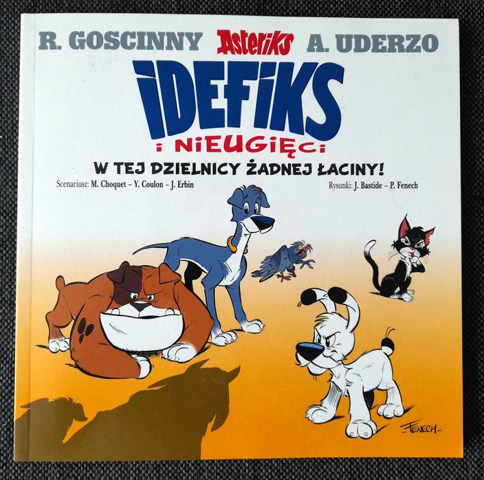 Idefiks i Nieugięci tom 1 W Tej Dzielnicy Żadnej Łaciny komiks nowy