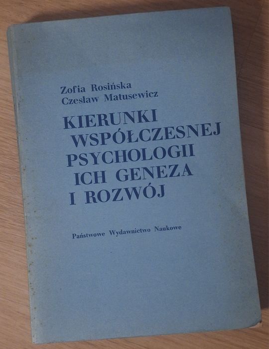 Kierunki współczesnej psychologii ich geneza i rozwój Zofia Rosińska