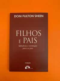 Filhos e Pais - Dom Fulton Sheen