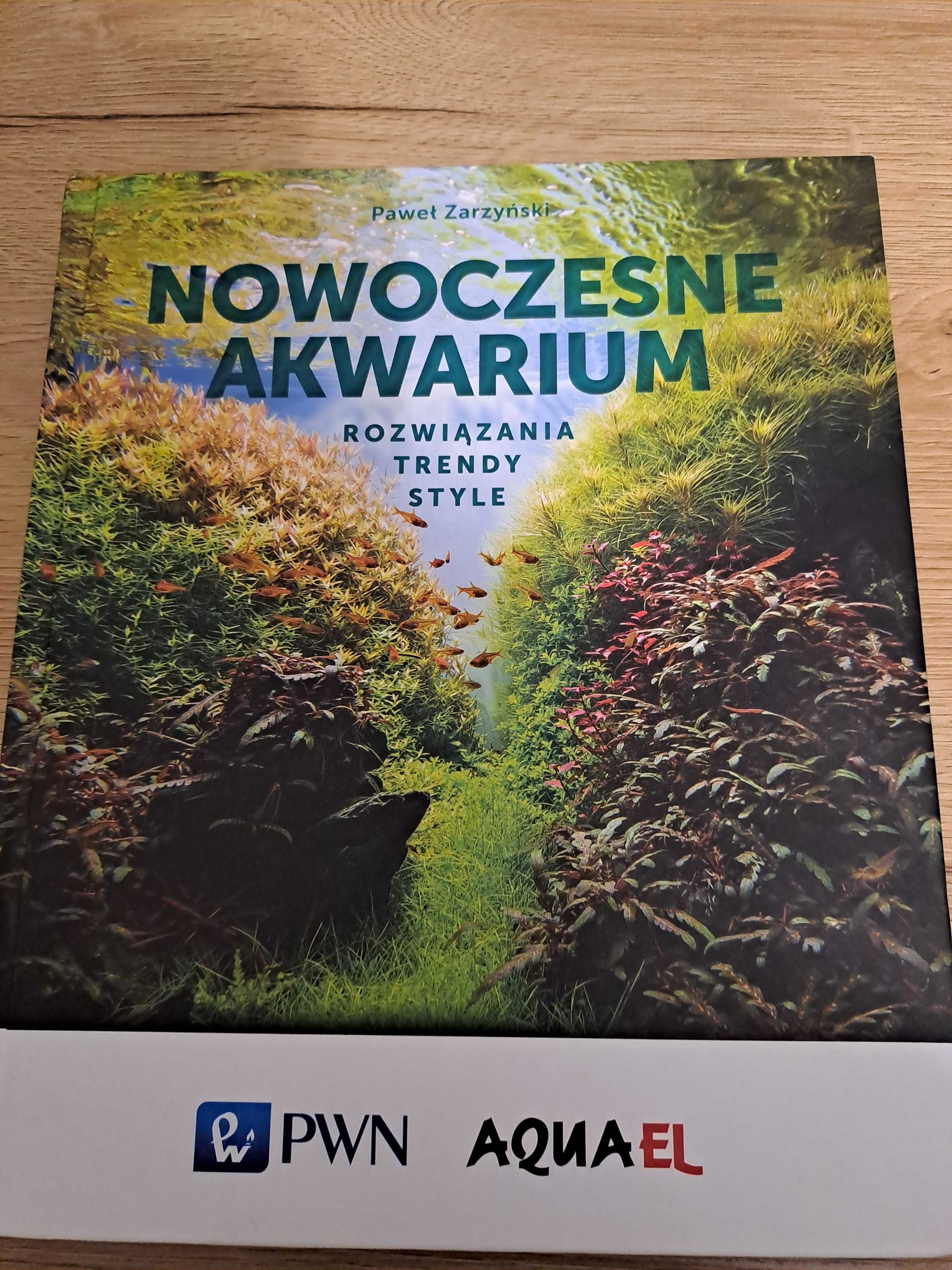 Nowoczesne akwarium - Paweł Zarzyński, książka