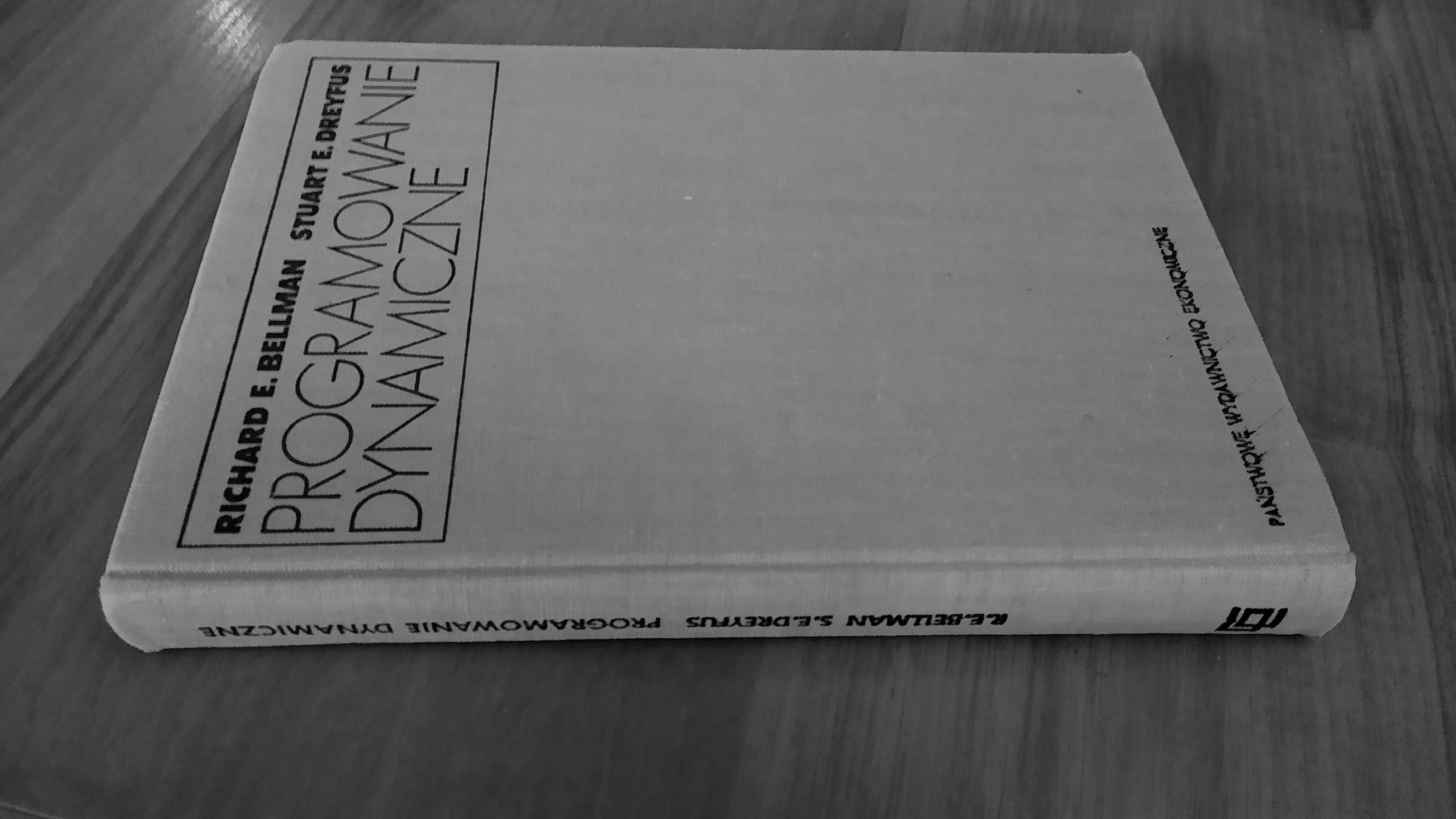 Programowanie dynamiczne zastosowanie Richard Bellman Stuart Dreyfus