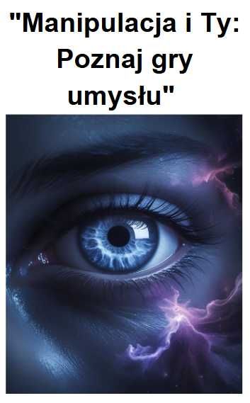 Ebook "Manipulacja i Ty: Poznaj gry umysłu" Poradnik/e-book