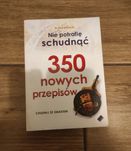 Nie potrafię schudnąć. 350 nowych przepisów.