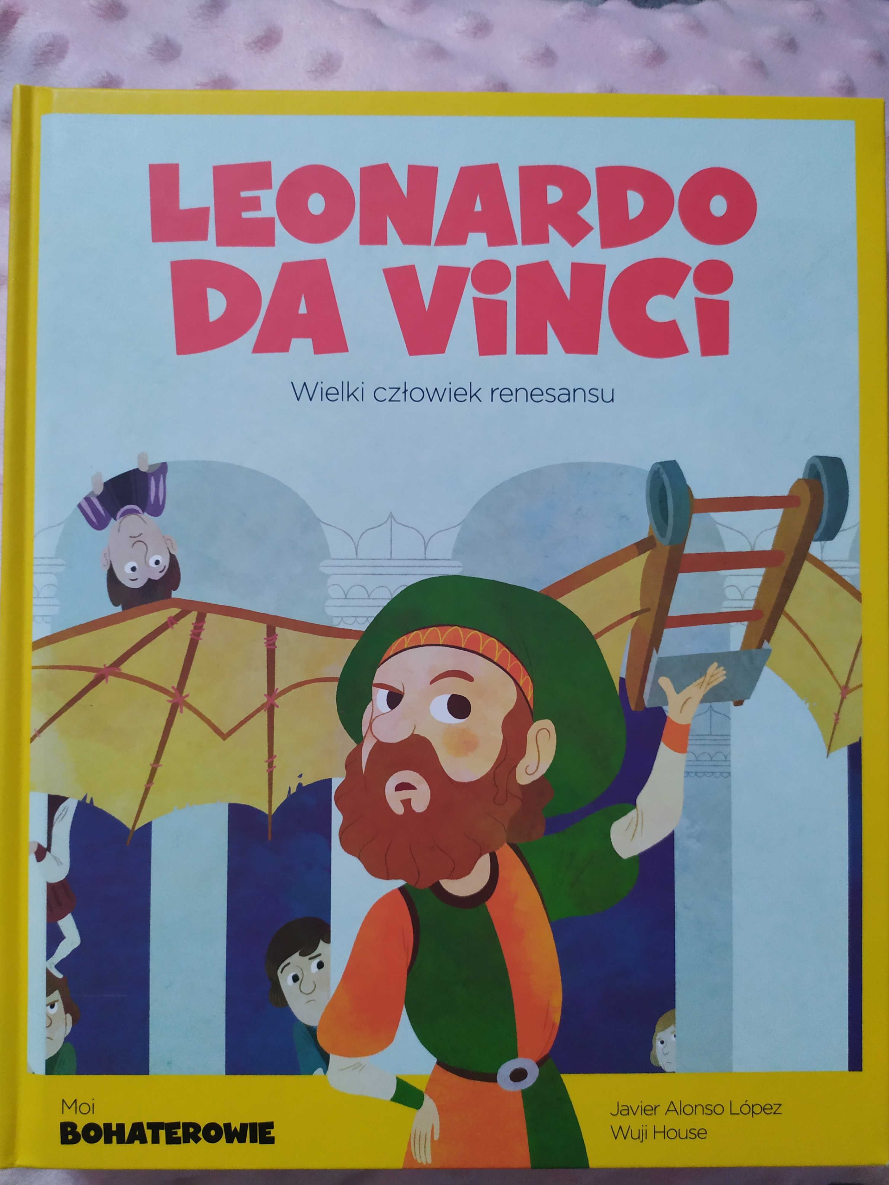 Książka ,, Leonardo Da Vinci Wielki człowiek renesansu"