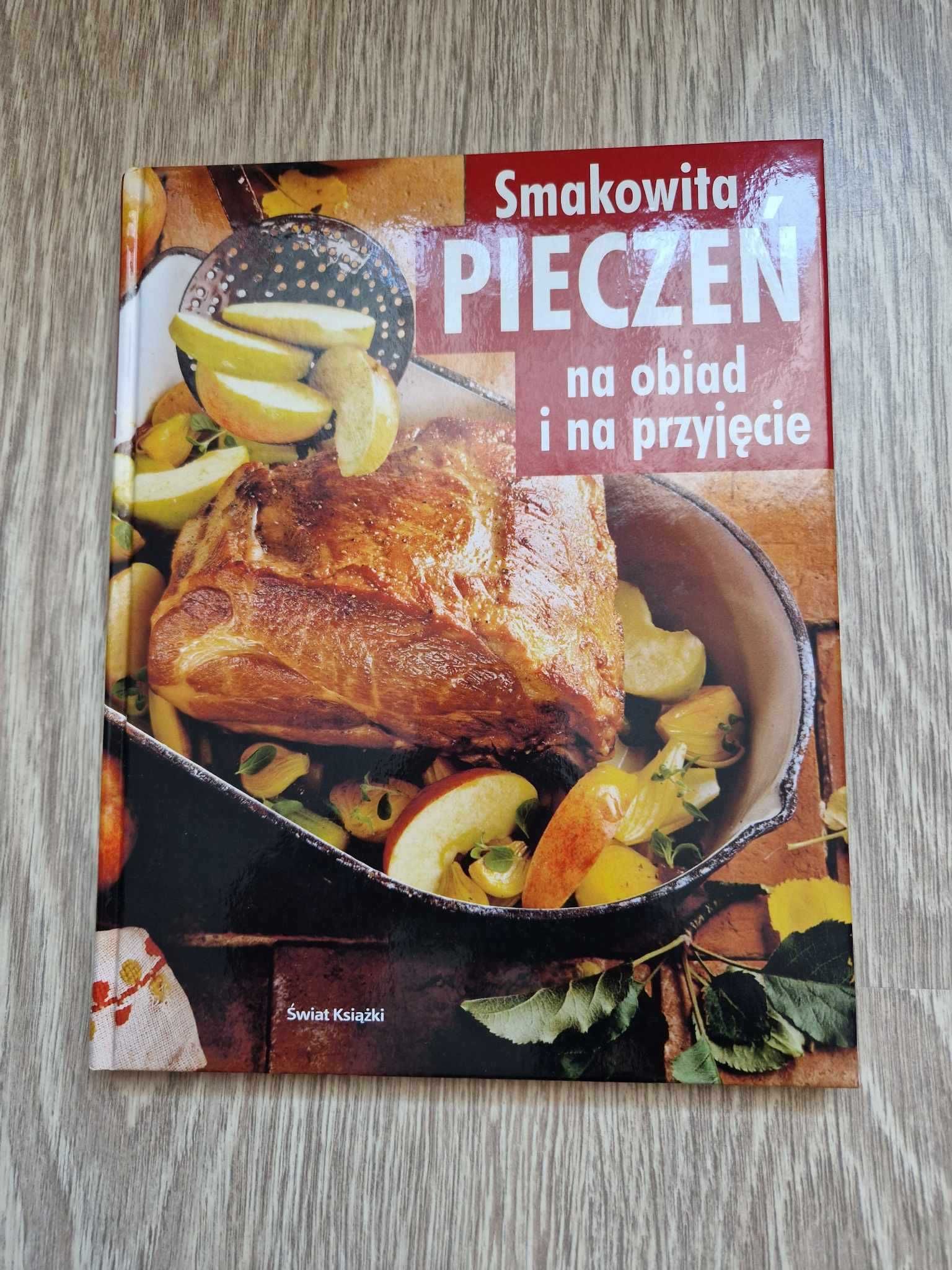 Książka Smakowita Pieczeń na obiad i na przyjęcie Świat Książki