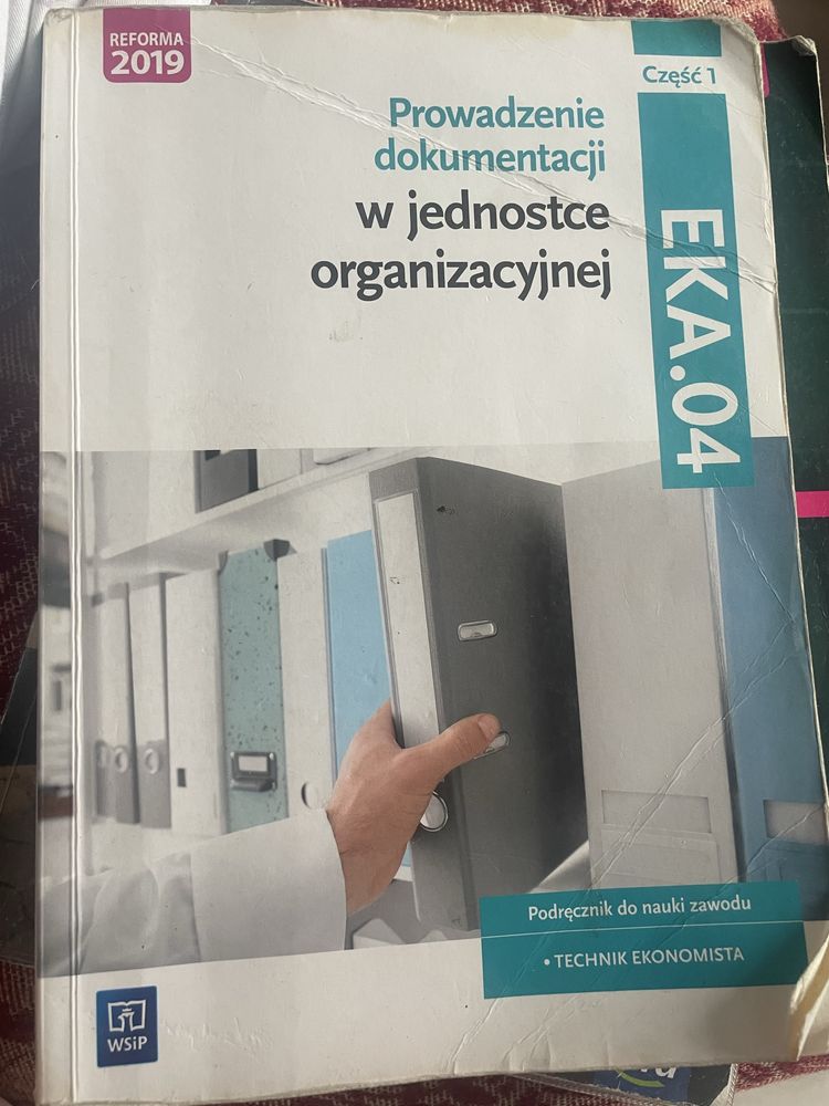 EKA.04 Prowadzenie dokumentacji w jednostce organizacyjnej część 1
