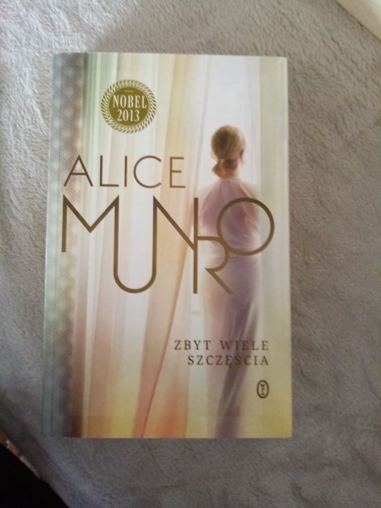 Alice Munro "Zbyt wiele szczęścia"