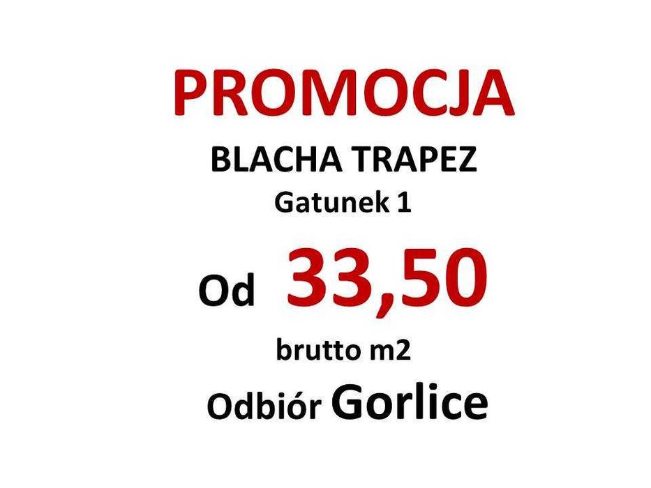 BLACHA TRAPEZ PROMOCJA 33,50 m2 biuro sprzedaży Gorlice pomiar gratis