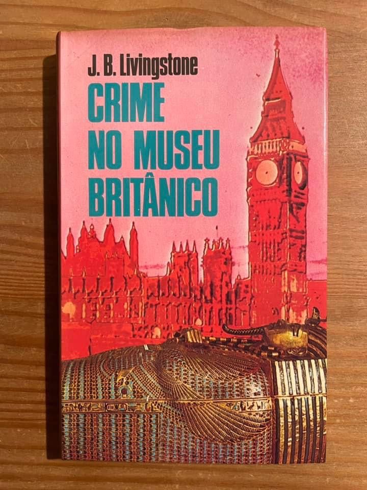 Crime no Museu Britânico - J. B. Livingstone (portes grátis)