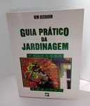 Guia Prático da jardinagem de Wim Ousdhorm