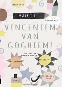 Maluj z Vincentem van Goghiem! - Hanna Konola