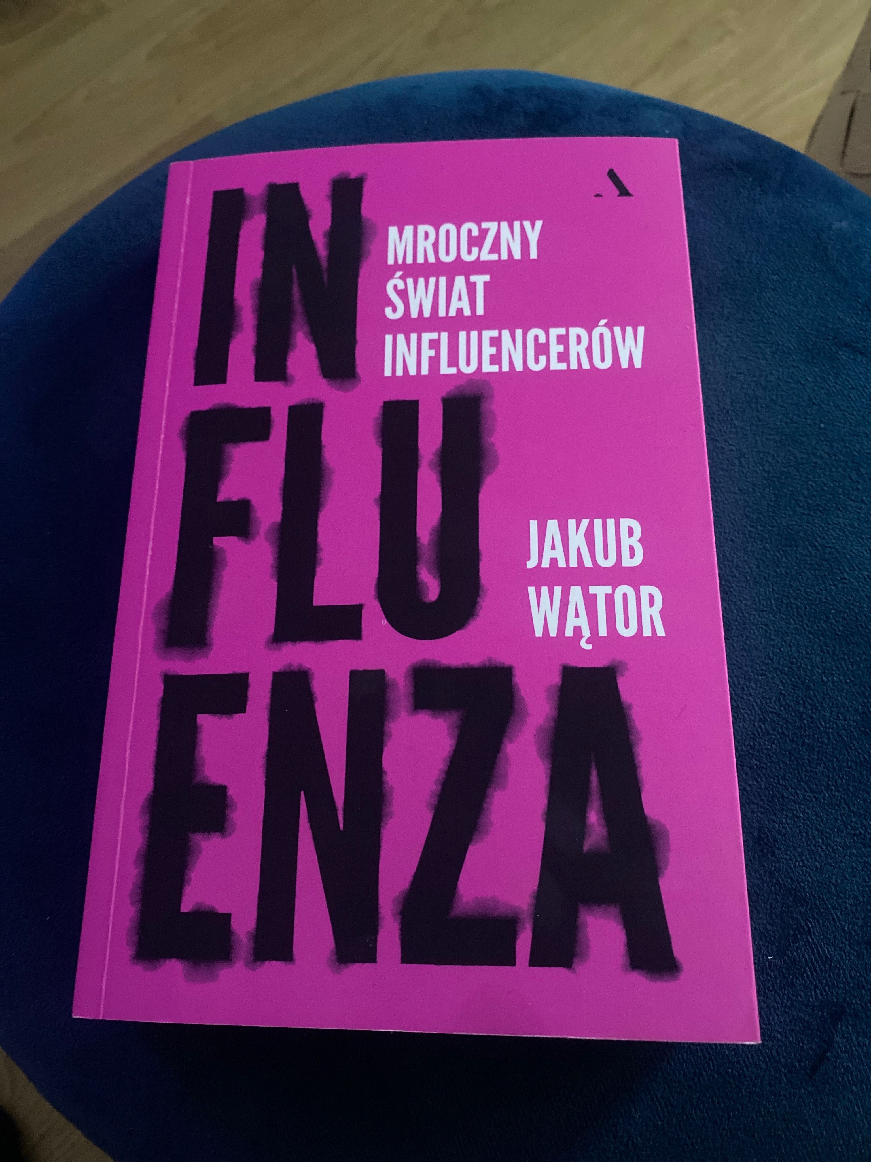 Książka „Influenza- mroczny świat influencerow”