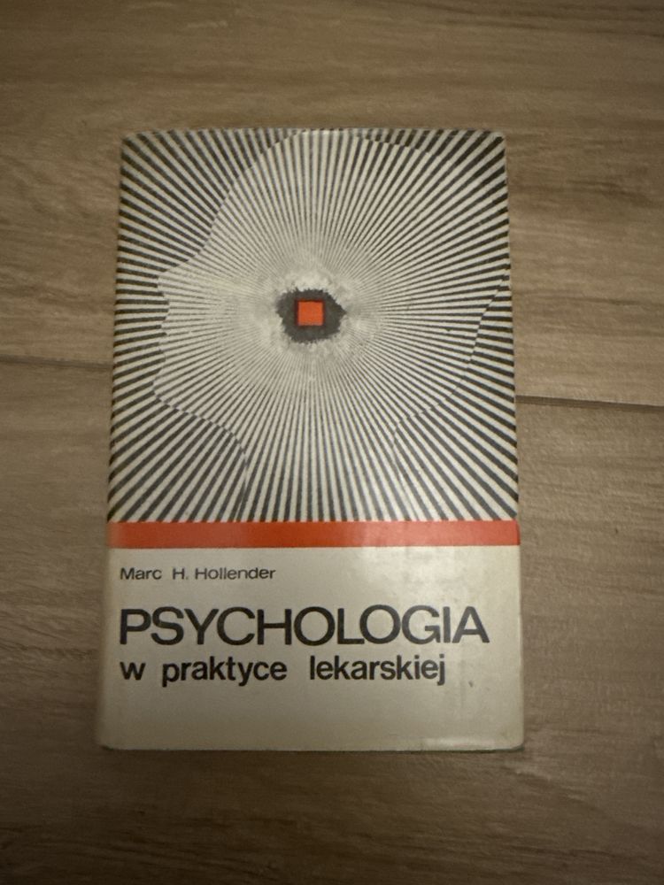 Psychologia w praktyce lekarskiej M. Hollender