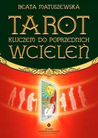 Tarot Kluczem Do Poprzednich Wcieleń