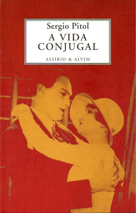 Livro - A Vida Conjugal - Sergio Pitol