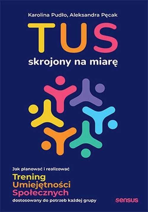 TUS skrojony na miarę. Jak planować i realizować Trening Umiejętności