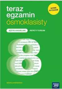 Teraz egzamin ósmoklasisty J.angielski Repet. 2021 - Praca zbiorowa