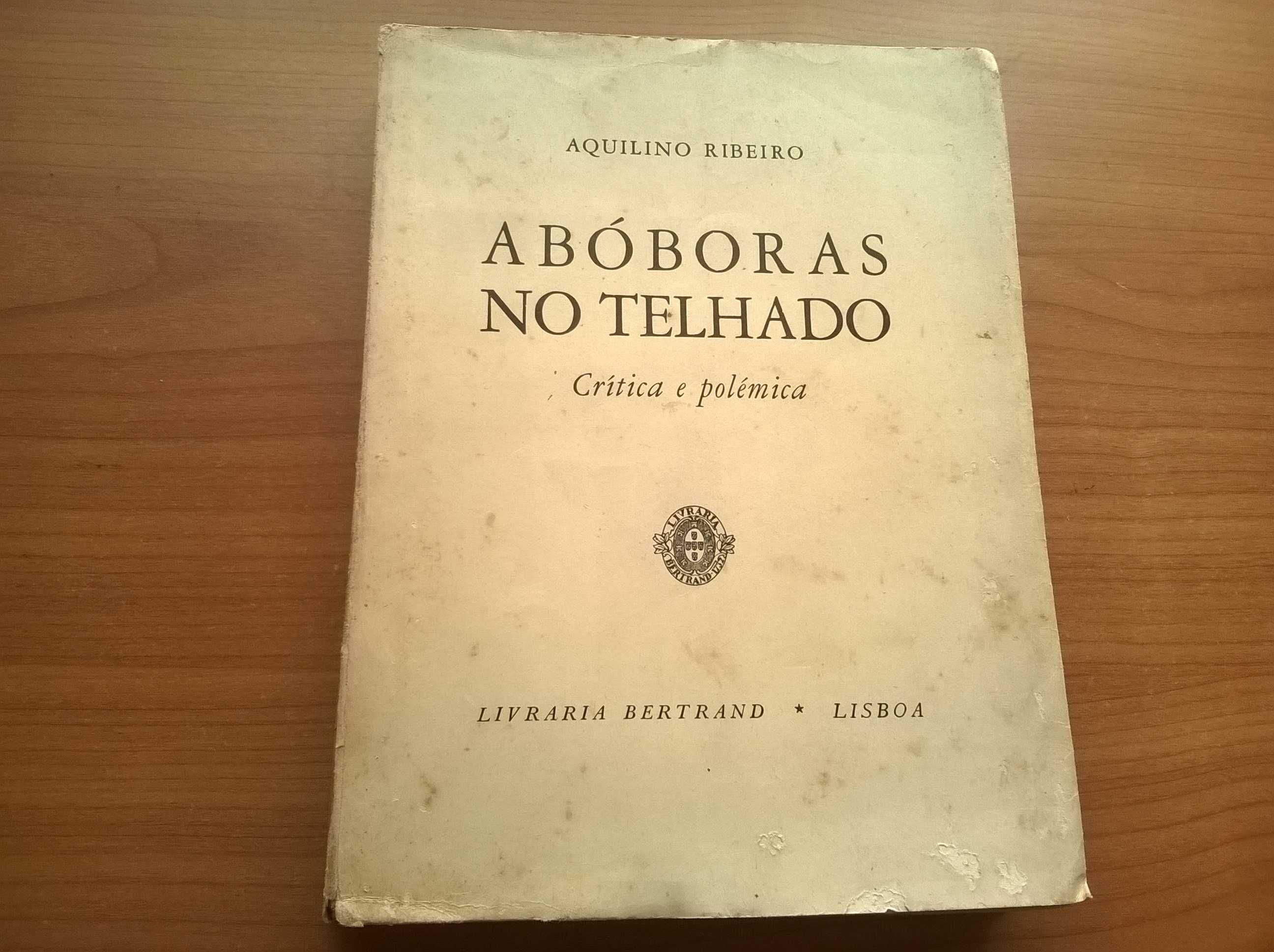 Abóboras no Telhado - Aquilino Ribeiro