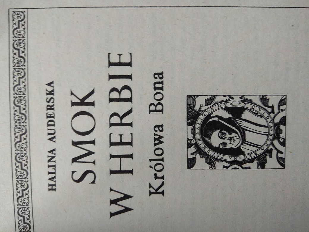 Smok w herbie królowa Bona Halina Auderska